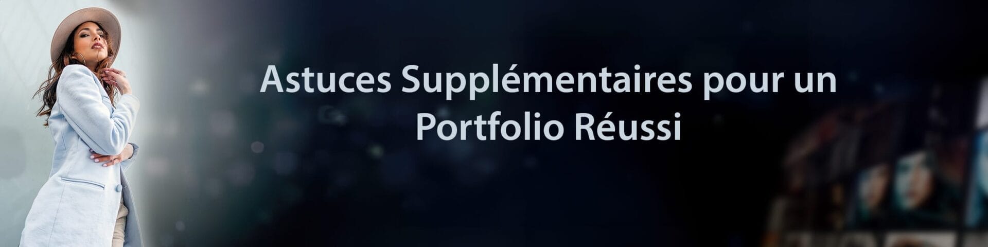 Astuces Supplémentaires pour un Portfolio Réussi